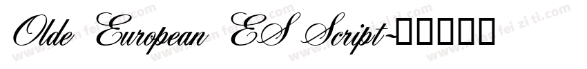 Olde European ES Script字体转换